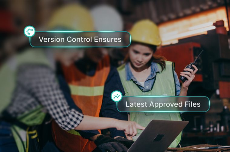 Engineer working from the latest approved revision — version control prevents rework