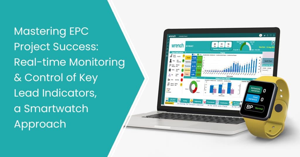 Transitioning from Conventional to Workfront based EPC Project Planning and Monitoring with Wrench PMIS
